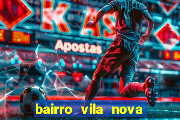 bairro vila nova sao mateus es